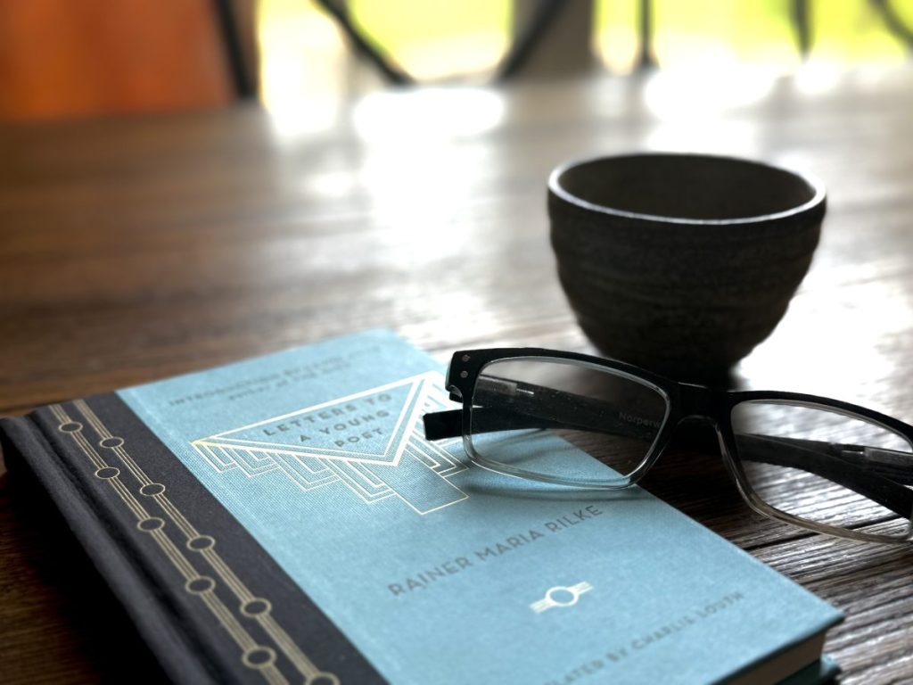 Rilke and His Encouragement then and for Now